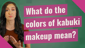 the colors of kabuki makeup mean