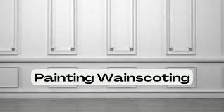 Painting Wainscoting Before Or After