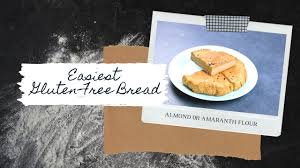 easiest gluten free bread almond or