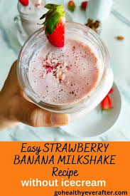 banana strawberry milkshake without ice