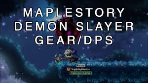 Maplestory Gms V 192 5th Job Demon Slayer Gear Stats Dps