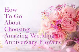 amazing wedding anniversary flowers