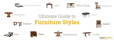furniture styles guide dutchcrafters