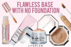 flawless base without foundation liveglam