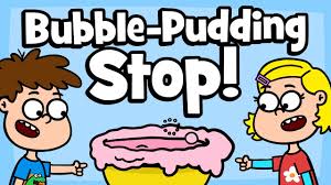 bubble pudding stop funny kids song