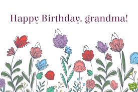 70 touching birthday wishes for grandma