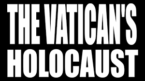 Image result for images of the vaticans holocaust