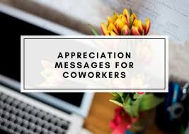 Thank You Notes And Appreciation Messages For A Colleague