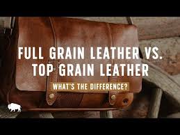 Full Grain Leather Vs Top Grain Leather