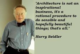 Harry Seidler Quotes. QuotesGram via Relatably.com