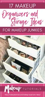 17 makeup organizers and storage ideas