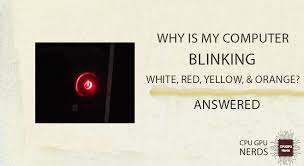 why is my computer blinking white red
