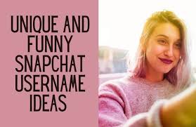 funny snapchat username ideas