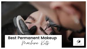 best permanent makeup machine kits