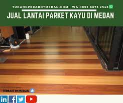 Cara pasang berbagai jenis lantai kayu; Jual Lantai Parket Kayu Di Medan Detikforum
