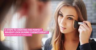 perfect makeup look during chemotherapy