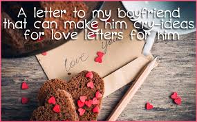 make him cry ideas for love letters