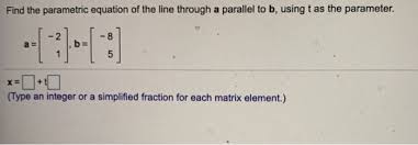 Solved Find The Parametric Equation Of