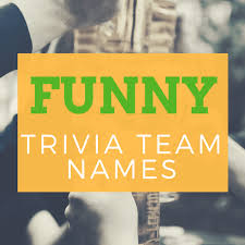 100 funny and clever trivia team names