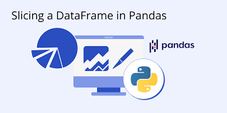 how to slice a dataframe in pandas