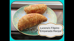 lucena s filipino empanada recipe