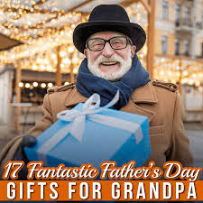 17 fantastic father s day gifts for grandpa