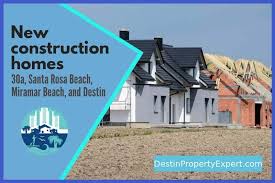 New Construction Homes 30a Santa Rosa Beach Miramar Beach And Destin
