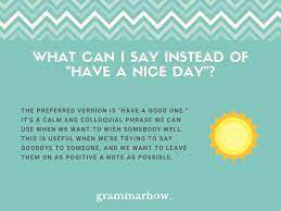 12 better ways to say have a nice day