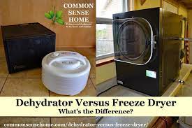 There is so much more that you can do with. Dehydrator Versus Freeze Dryer What S The Difference
