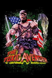 Day 6 of 31 days of horror: The Toxic Avenger (1984) – Cool Ghouls Book Club