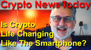 Today, we will look at six of them the latest bitcoin news, blockchain news and cryptocurrency news in one place. Cryptocurrency News Today Is Crypto Life Changing Like The Smartphone Federal Tokens