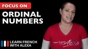 French Ordinal Numbers First Second Third Fourth Etc