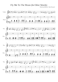 The song is arranged by søren. Fly Me To The Moon Violin Piano Sheet Music For Piano Violin Mixed Duet Musescore Com