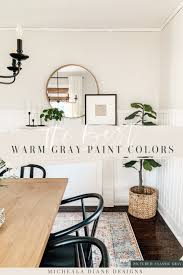 best warm gray paint colors micheala