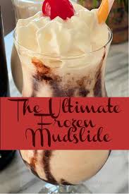 the ultimate frozen mudslide the