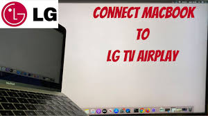 macbook connect to lg tv airplay 2021