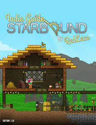 Starbound Indie Guide V1 1 0 Pages 1 50 Text Version
