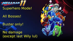 Mega Man 11 Superhero Mode All Bosses Buster Only No Upgrades No Gear With Ending Ps4