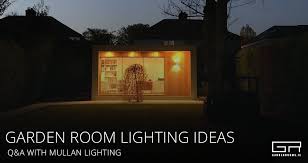 Garden Room Lighting Ideas Q A With