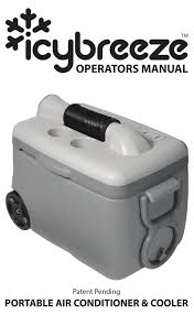 What's better than a cooler? Icybreeze Portable Air Conditioner Cooler Operator S Manual Pdf Download Manualslib