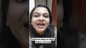 diffe ways to wish happy journey