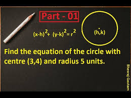 Equation Of A Circle With Centre 3 4