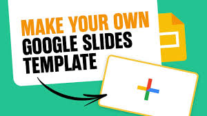 make your own google slides template