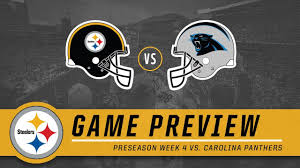 Aug 27, 2021 · carolina panthers and pittsburgh steelers will meet today for the 2021 nfl preseason. Preseason Week 4 Pittsburgh Steelers Vs Carolina Panthers Game Preview Youtube
