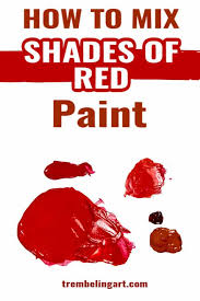 Mixing Shades Of Red Paint