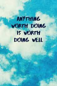 Awesome quotes on knowing your worth and value. Anything Worth Doing Is Worth Doing Well Inspirational Quotes Blank Journal Lined Notebook Motivational Work Gifts Office Gift Sky Journals Inspired 9781793830654 Amazon Com Books