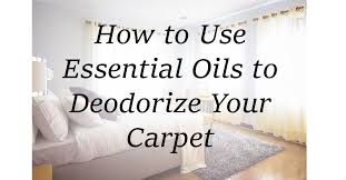 essential oils to deodorize your carpet