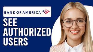 authorized users bank of america