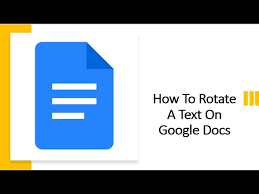 how to rotate text in google docs you