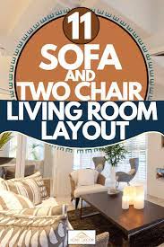 Using a straight sofa with two chairs (rather than a sectional) is a great solution for a conversational sitting room with no tv. 11 Sofa And Two Chairs Living Room Layouts Home Decor Bliss